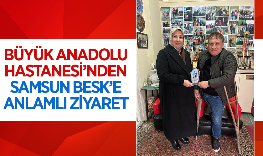 Büyük Anadolu Hastanesi’nden Samsun BESK’e Anlamlı Ziyaret