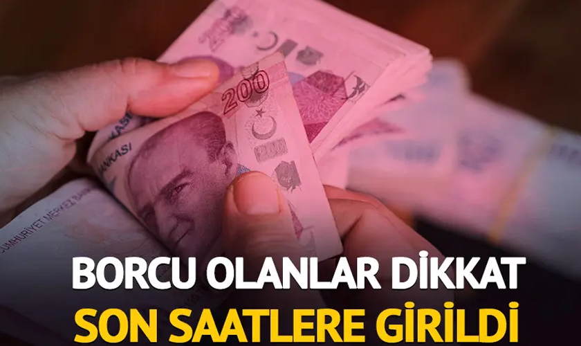 Son saatlere girildi: Kredi ve kredi kartı borcu olanlar dikkat