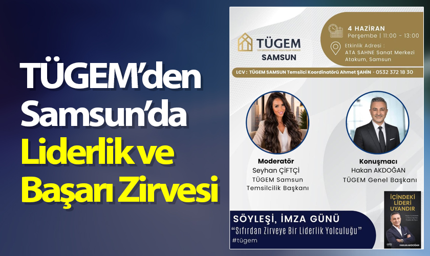 TÜGEM’den Samsun’da Liderlik ve Başarı Zirvesi