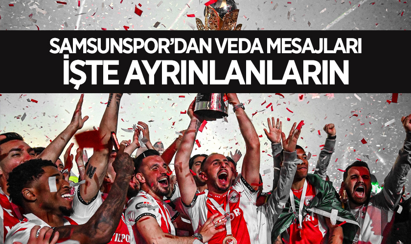 Samsunspor’dan Peş Peşe Veda Mesajları