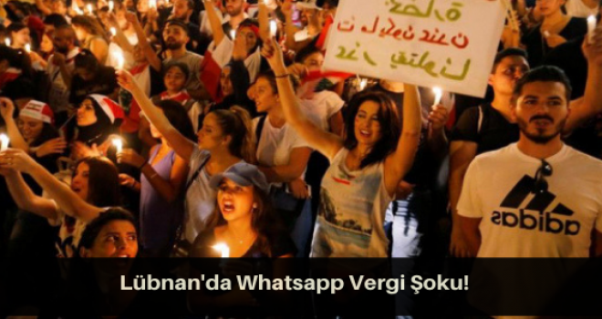 Lübnan'da Whatsapp Vergi Şoku!