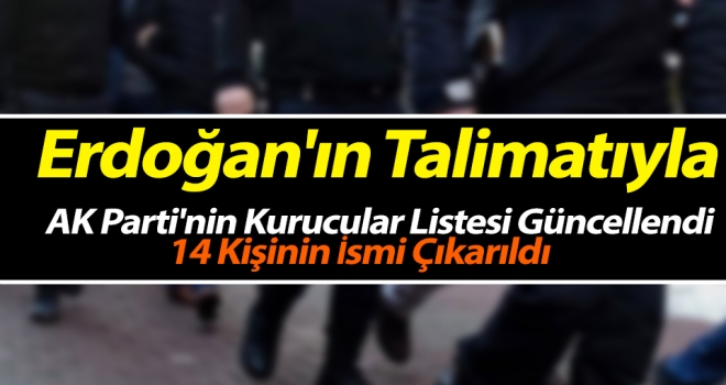 Erdoğan'ın Talimatıyla AK Parti'nin Kurucular Listesi Güncellendi: 14 Kişinin İsmi Çıkarıldı