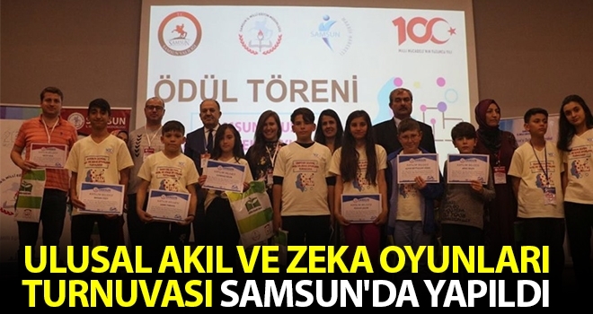 Ulusal Akıl ve Zeka Oyunları Turnuvası Samsun'da yapıldı