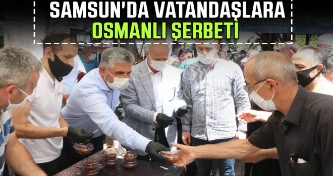 Samsun'da Vatandaşlara Osmanlı Şerbeti
