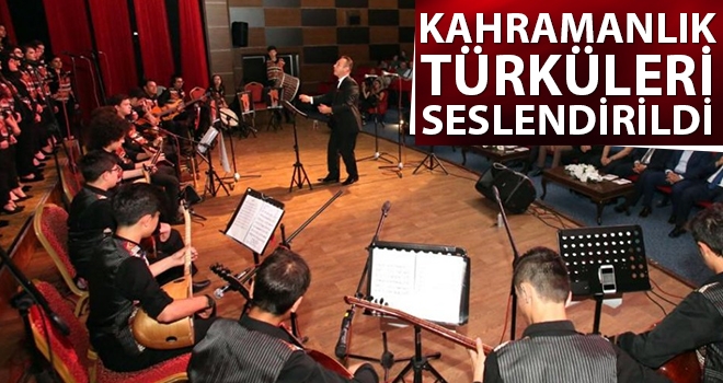 100. Yıl Anısına Kahramanlık Türküleri Amasya'da Seslendirildi