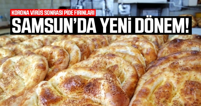 Samsun'da Ramazan Pidesinde Yeni Dönem..!