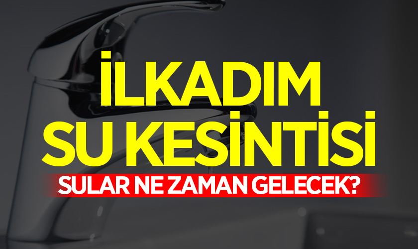 SASKİ Duyurdu: Samsun İlkadım Su Kesintisi