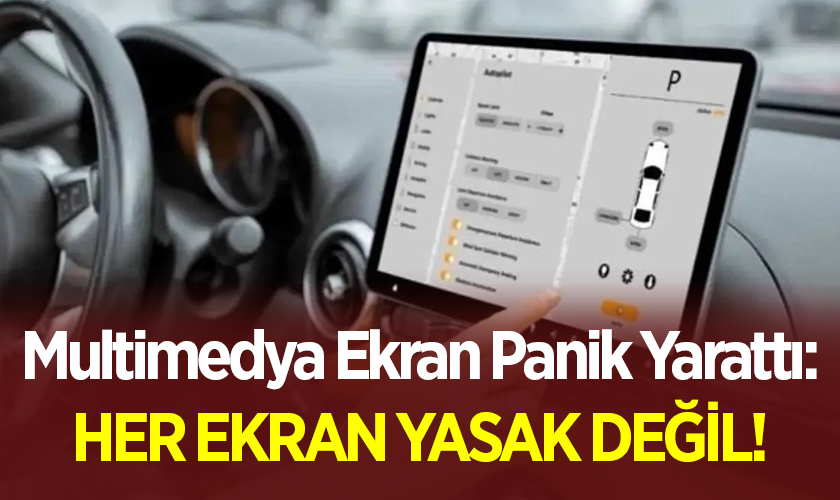 Multimedya Ekran Panik Yarattı: Her Ekran Yasak Değil!