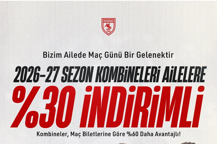 Samsunspor'dan Ailelere Özel Kombine Kampanyası