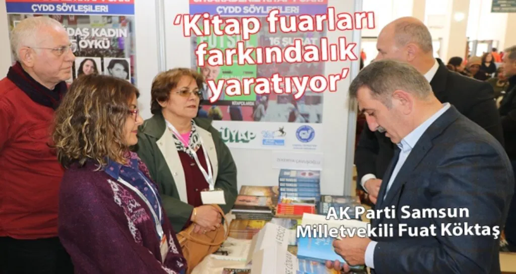 Milletvekili Köktaş: Kitap fuarları farkındalık yaratıyor