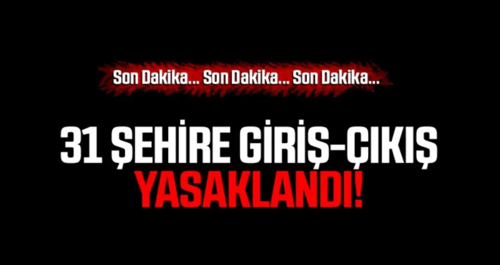 31 şehirde giriş