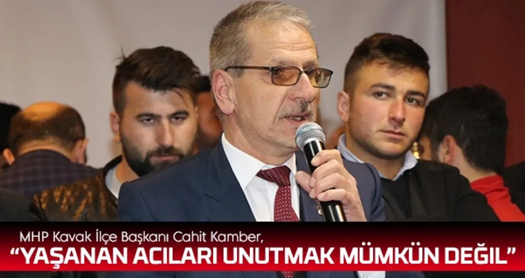 Yaşanan acıları unutmak mümkün değil
