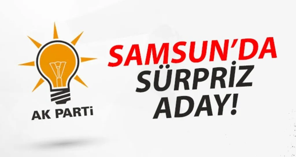 O İsim AK Parti Samsun İl Başkanlığına Aday Oldu..!