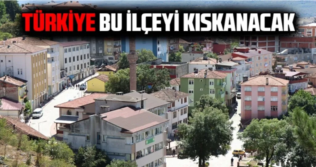 Türkiye Bu İlçeyi Kıskanacak