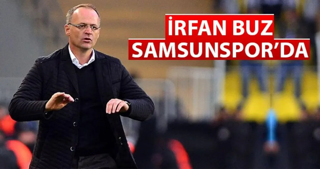 Yılport Samsunspor'un Başına İrfan Buz Geldi