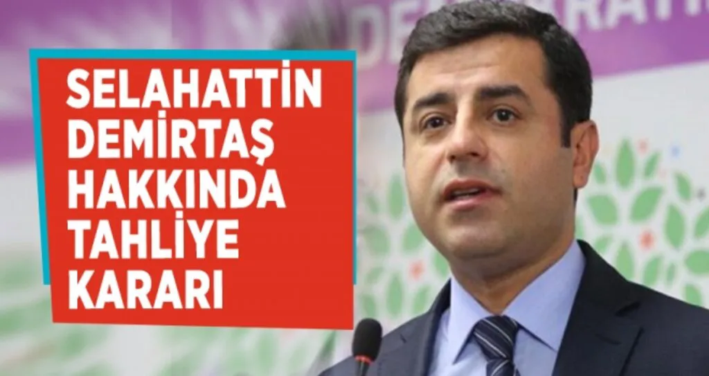 Selahattin Demirtaş için tahliye kararı