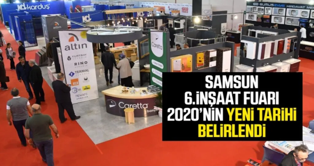 Samsun 6. İnşaat Fuarı'nın tarihi belirlendi!