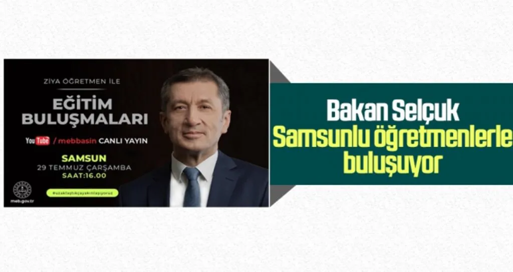 Bakan Selçuk Samsunlu Öğretmenlerle Buluşuyor