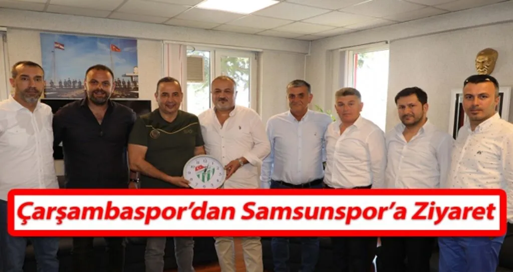 Çarşambaspor'dan Samsunspor'a Ziyaret