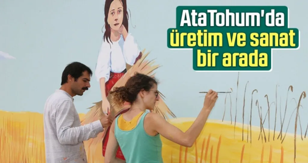 AtaTohum’da Üretim ve Sanat Bir Arada