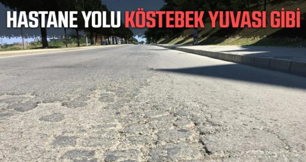 Hastane Yolu Köstebek Yuvası Gibi