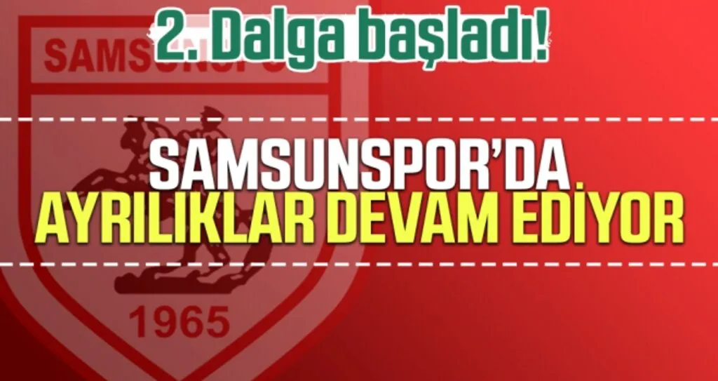 2. Dalga Başladı! Samsunspor'da Ayrılıklar Devam Ediyor.