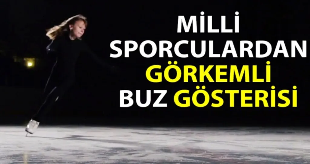 Milli Sporculardan Görkemli Buz Gösterisi