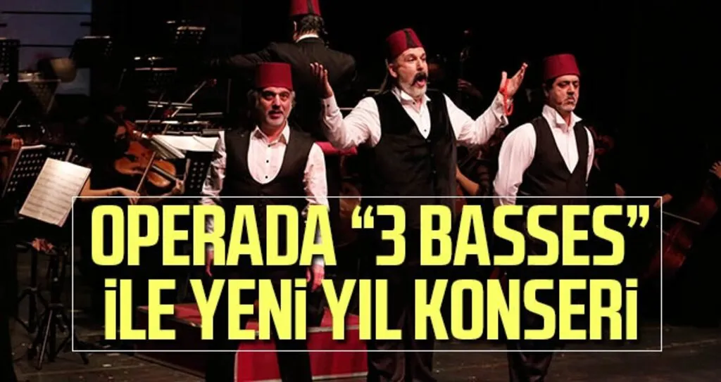 Operada “3 Basses” İle Yeni Yıl Konseri