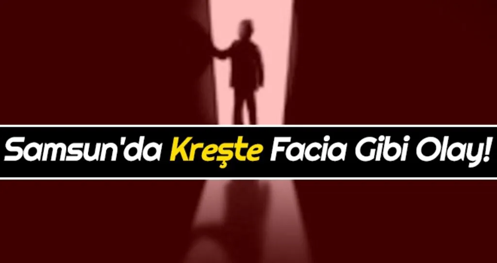 Samsun'da Kreşte Facia Gibi Olay!