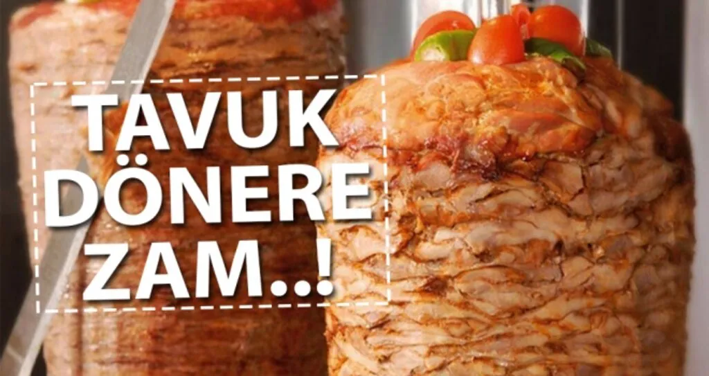 Tavuk Döner Zamlandı..!