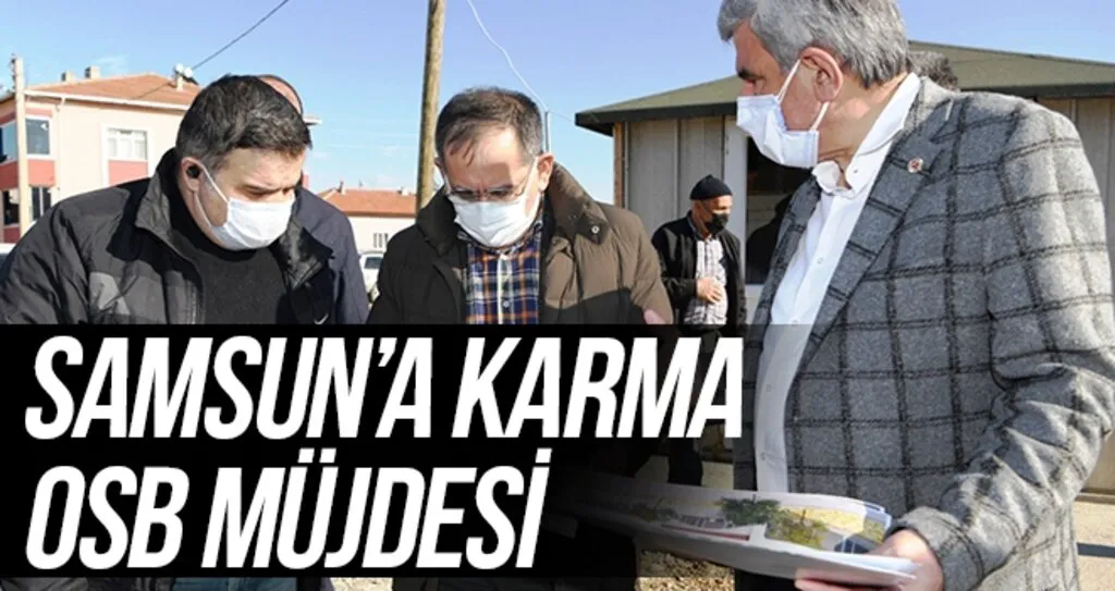 Samsun’a Karma OSB müjdesi