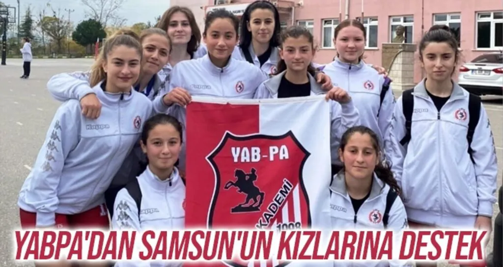YABPA'dan Samsun'un kızlarına destek