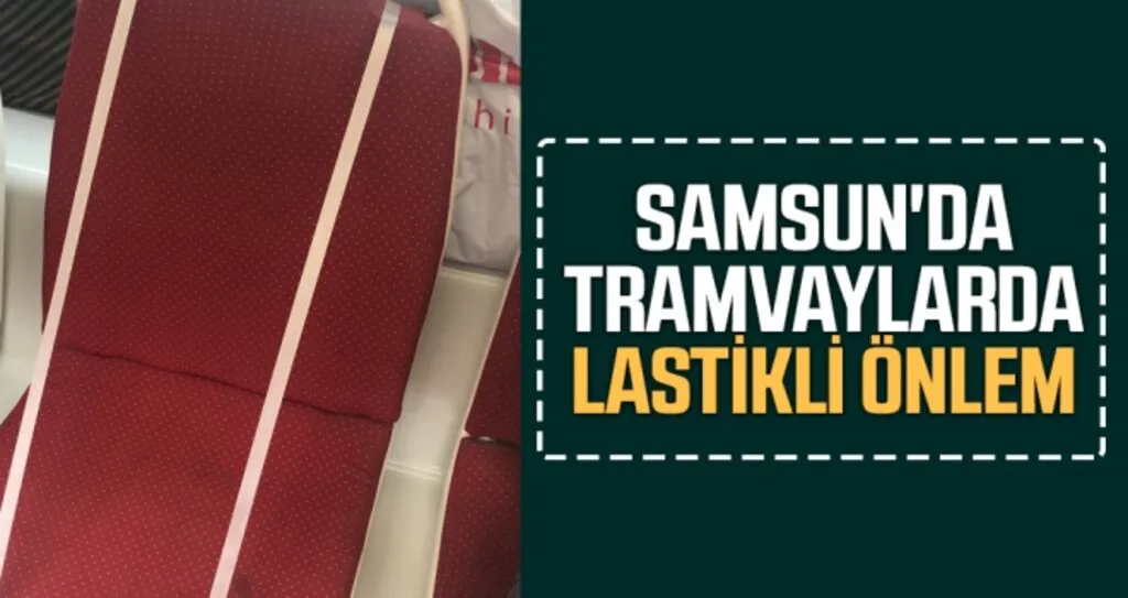 Samsun'da Tramvaylarda Lastikli Önlem