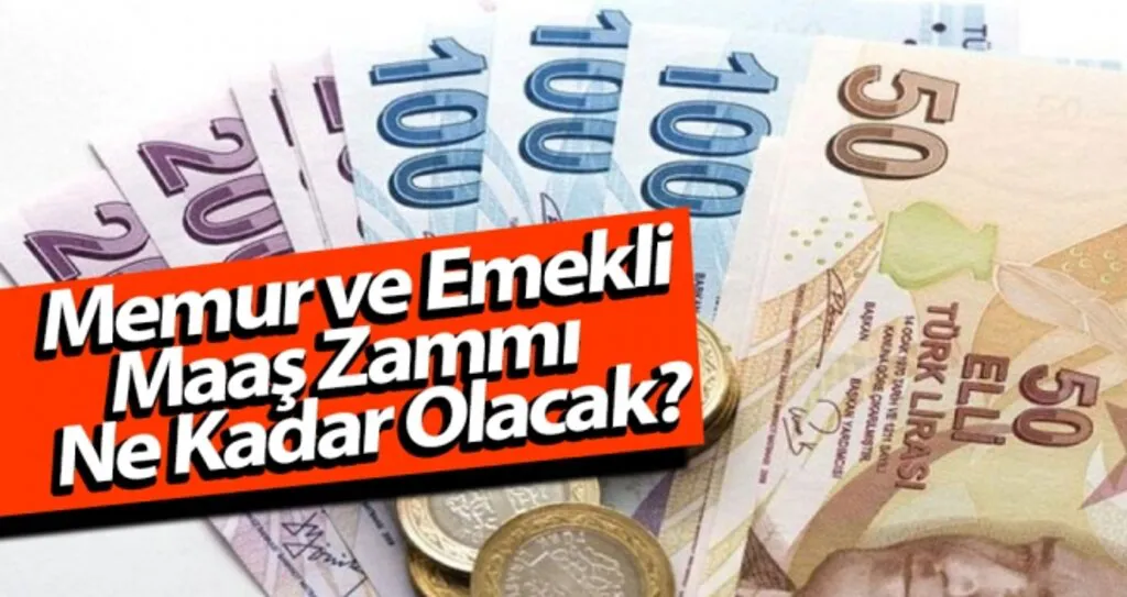 Memur ve emekli maaş zammı ne kadar olacak?