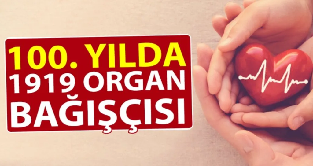 100. Yılda 1919 Organ Bağışçısı