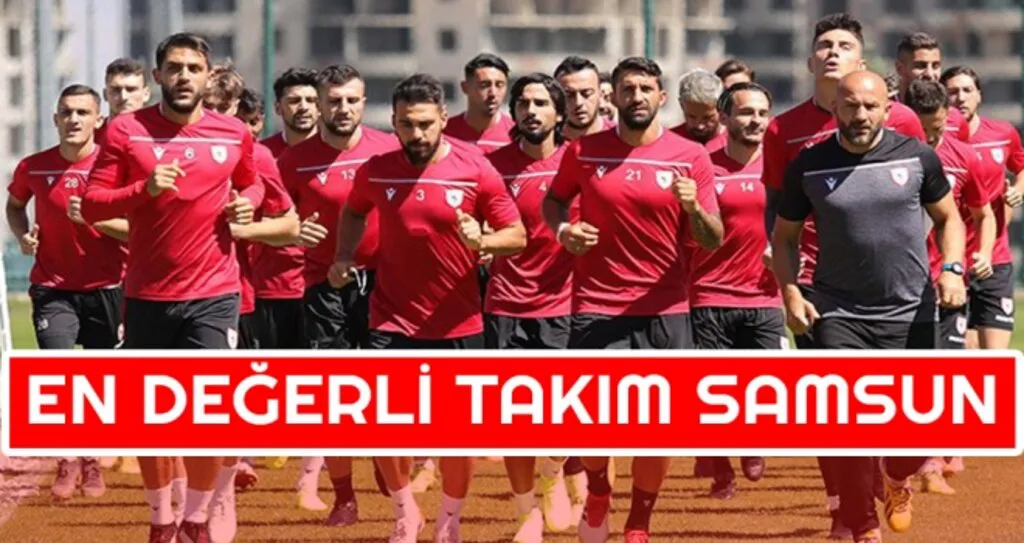En Değerli Takım Samsun