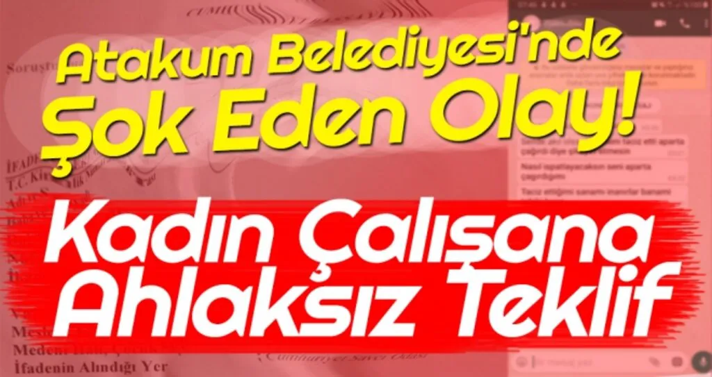 Atakum Belediyesi'nde Şok Eden Olay! Kadın Çalışana Ahlaksız Teklif