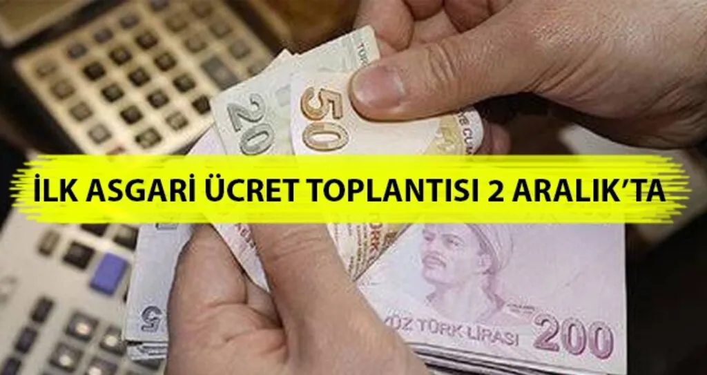 İlk Asgari Ücret Toplantısı 2 Aralık’ta
