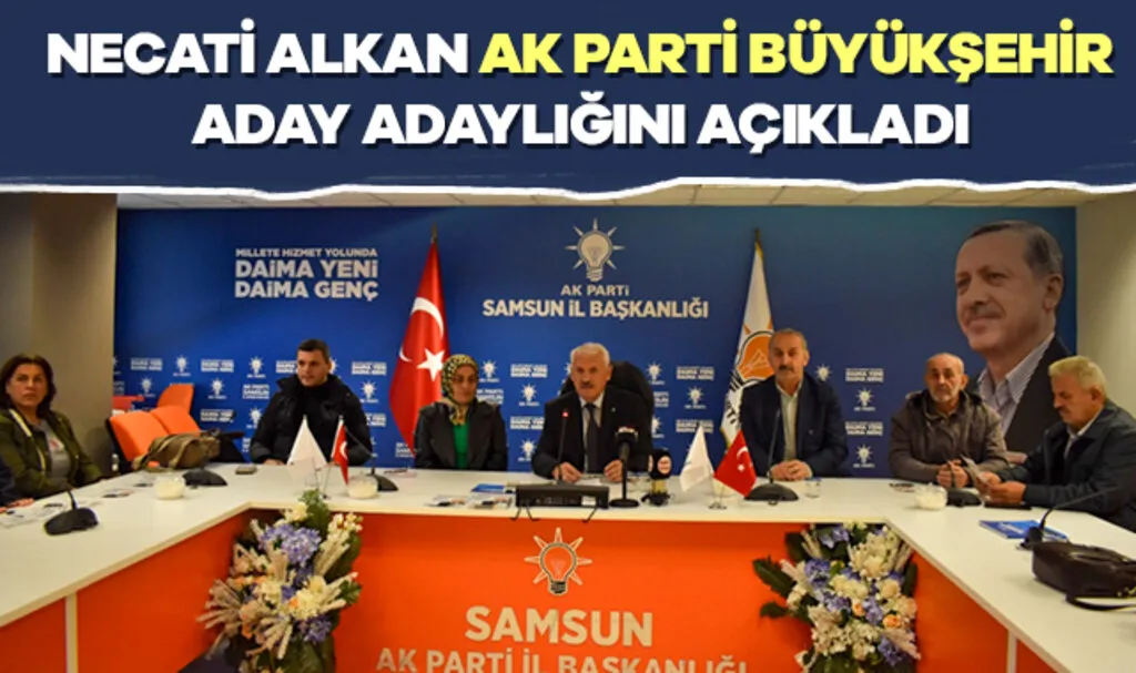 Necati Alkan AK Parti'den Büyükşehir Belediye Başkan aday Adaylığını Açıkladı