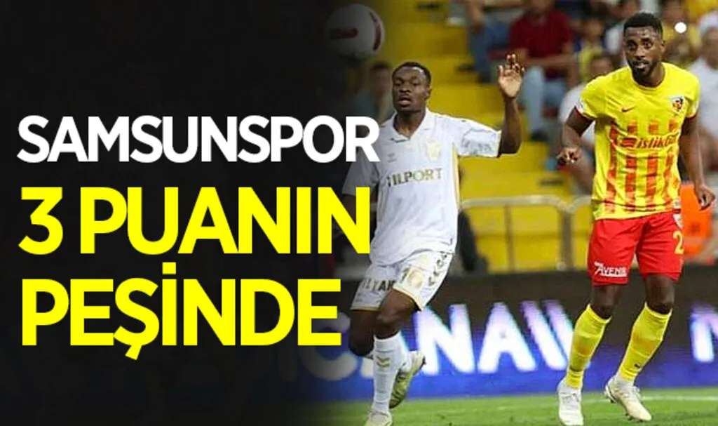 Samsunspor 3 Puanın Peşinde