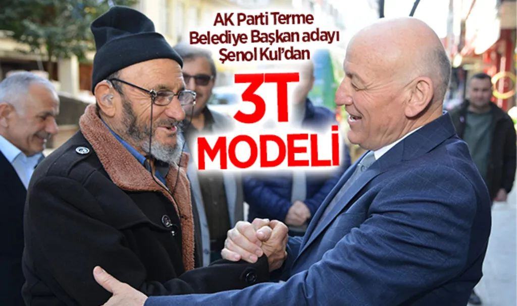 Şenol Kul: Terme 3T modeli ile yükselişe geçecek