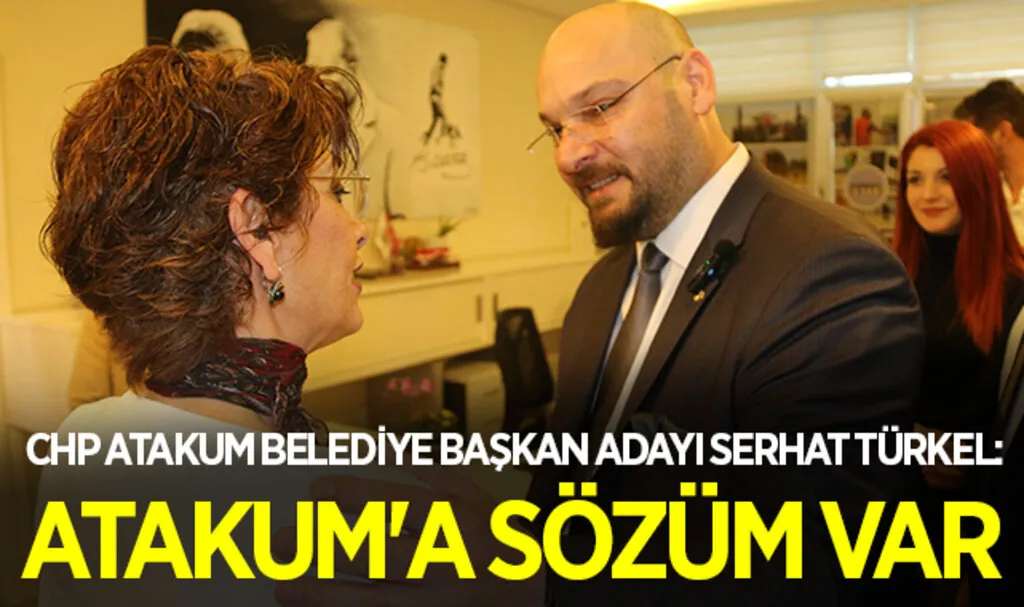 CHP Atakum Belediye Başkan Adayı Serhat Türkel: Atakum'a Sözüm Var
