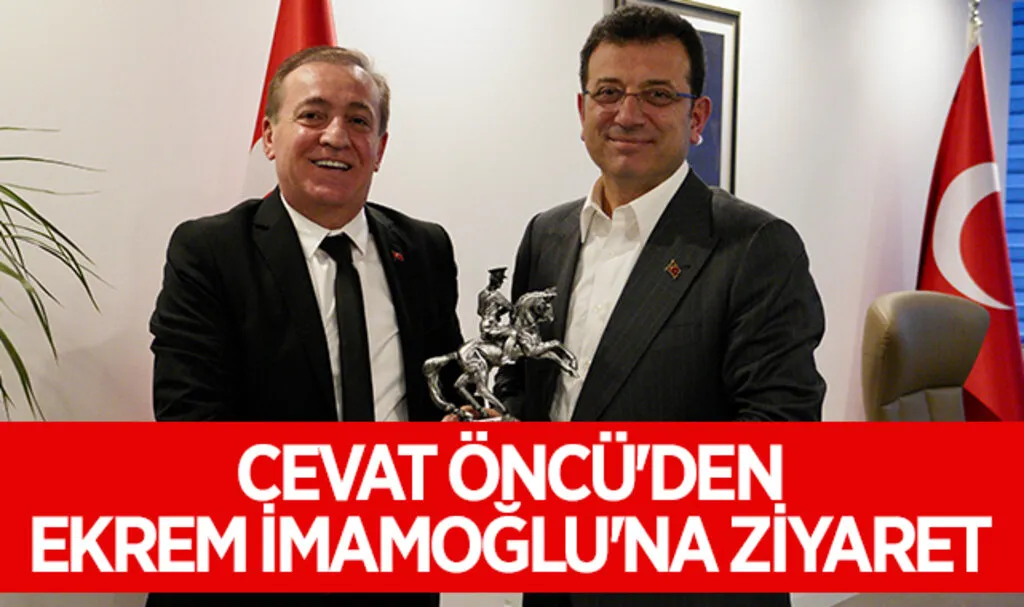 Cevat Öncü'den Ekrem İmamoğlu'na Ziyaret