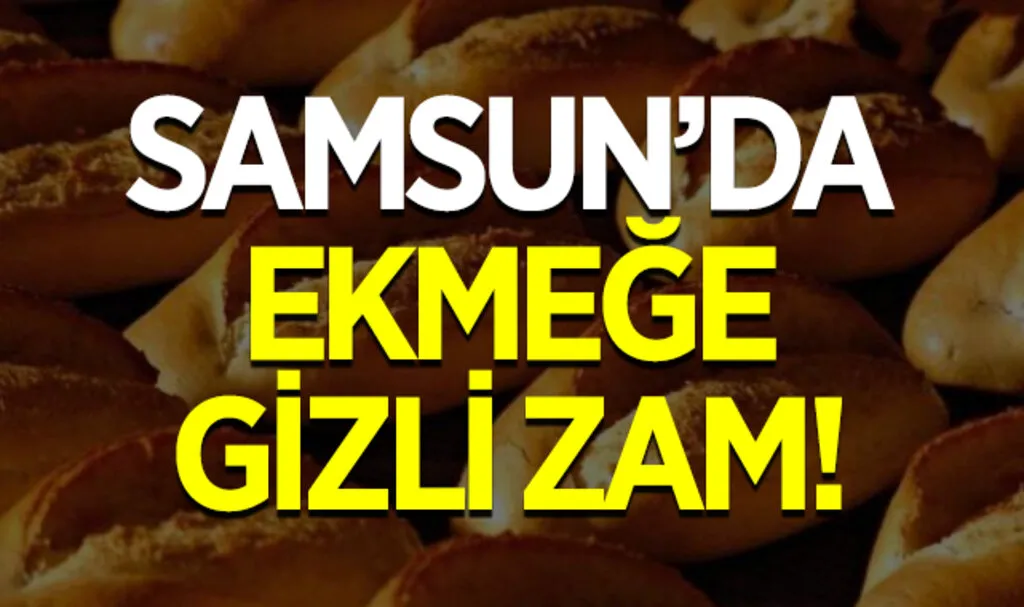 Samsun’da Ekmeğe Gizli Zam: Gramaj Düşürüldü
