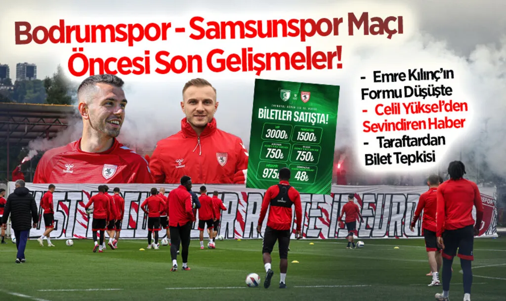 Bodrumspor - Samsunspor Maçı Öncesi Son Gelişmeler! İşte Tüm Detaylar