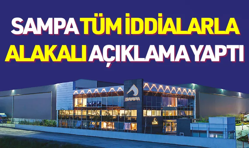 SAMPA Gündemdeki Tüm İddialara Cevap Verdi! 