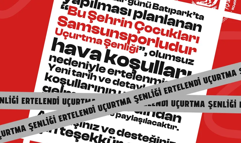 Bu Şehrin Çocukları Samsunsporludur Uçurtma Şenliği Ertelendi 