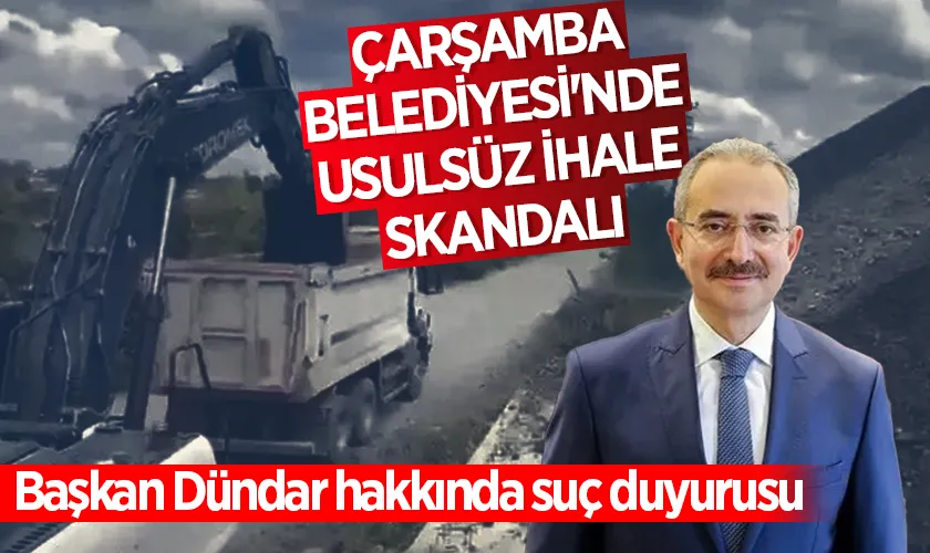 Başkan Dündar hakkında suç duyurusu: Çarşamba Belediyesi’nde ihale skandalı