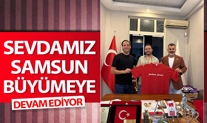 Sevdamız Samsun Büyümeye Devam Ediyor