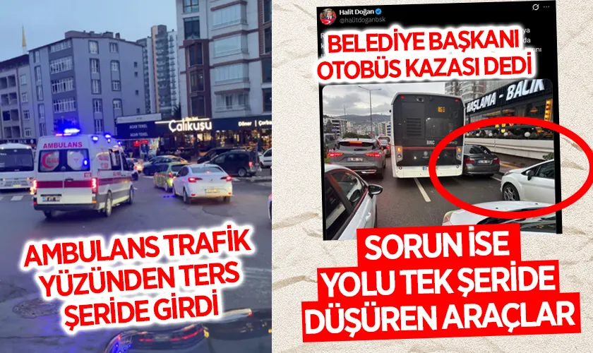 Samsun’da trafik Çilesi: Vatandaş “her akşam kilit” dedi, Başkan Halit Doğan’dan yanıt geldi